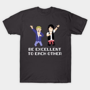 Be Excellent to Each Other T-Shirt
